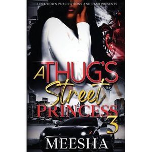 A Thug's Street Princess 3 -- Meesha